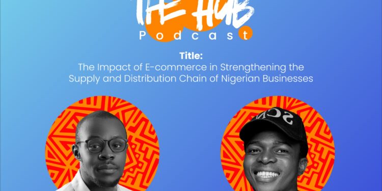 The Impact of E-commerce in Strengthening the Supply and Distribution Chain of Nigerian Businesses